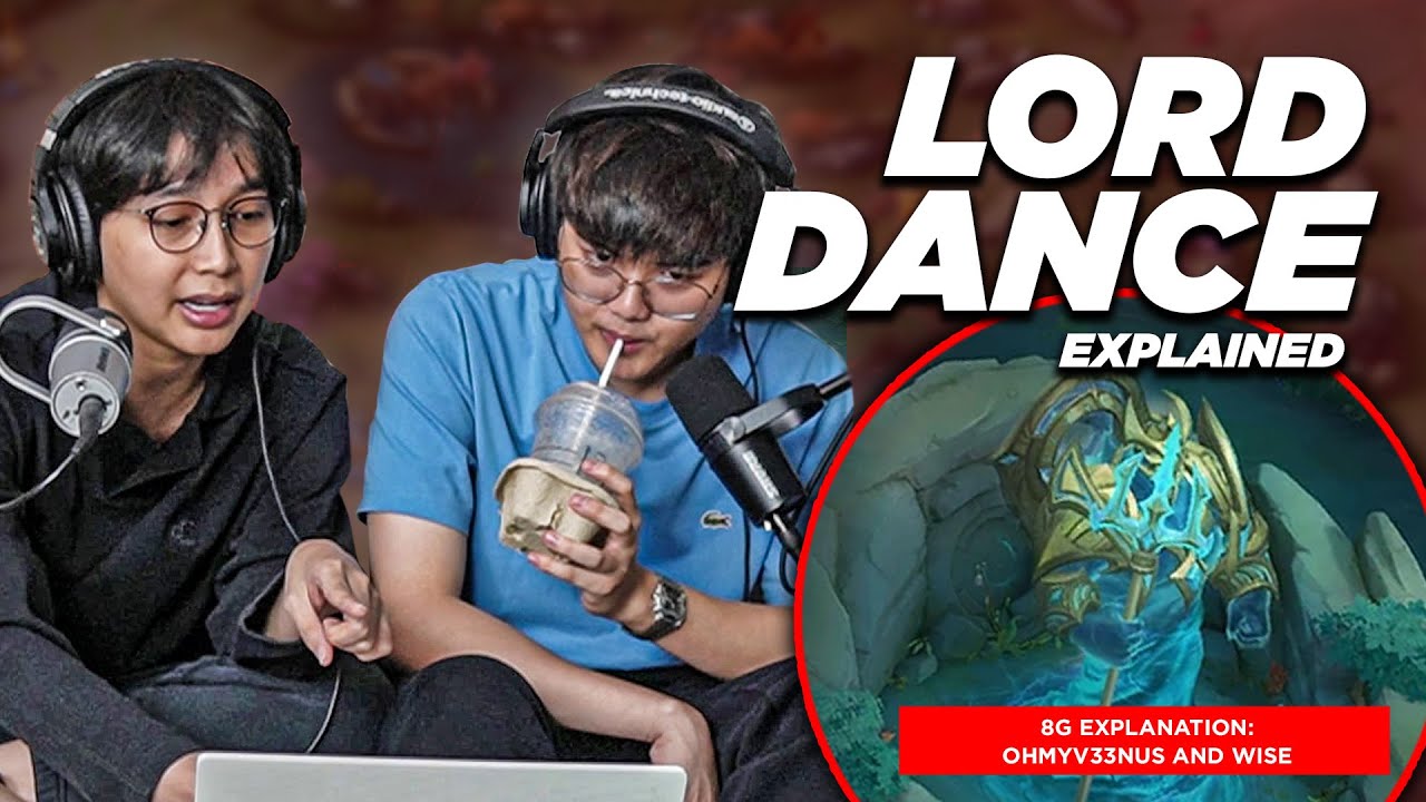 8G Explanation 004: Royal Duo V33nus and Wise explain Lord Dance in MLBB.