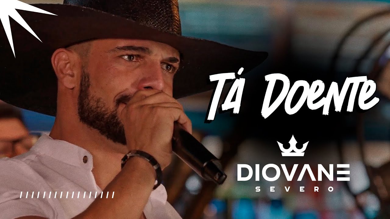 DIOVANE SEVERO T&Aacute; DOENTE (VIDEOCLIPE 2025) - O RITMO QUE CONTAGIA