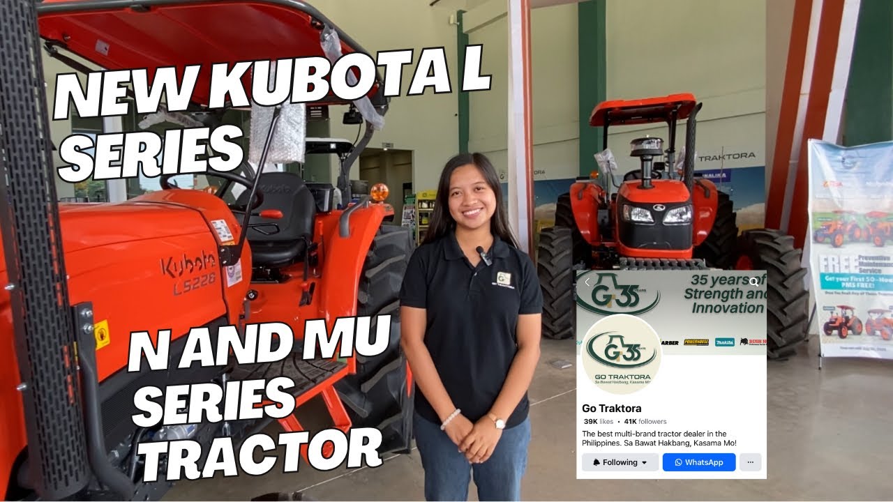 KUBOTA TRACTOR NEW L, M, MU SERIES DITO SA GO TRAKTORA