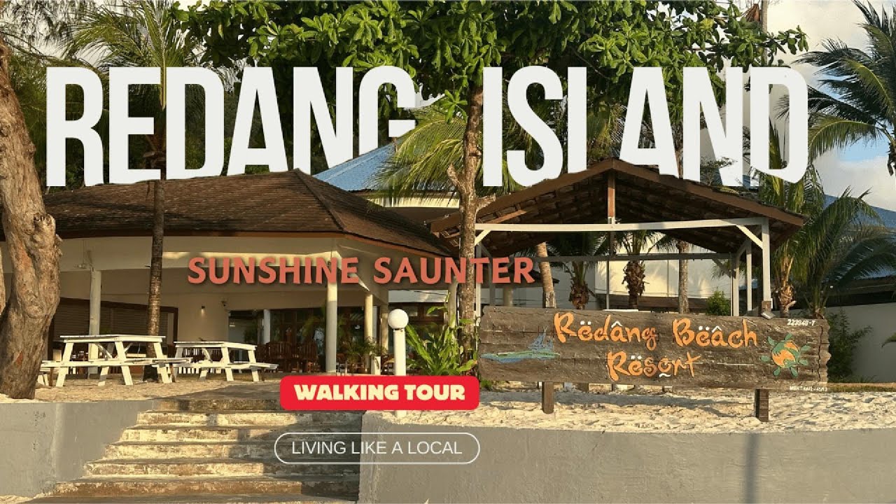 Island Dreaming:  Walk Through Redang Beach Resort, Laguna Redang Island Resort, and More