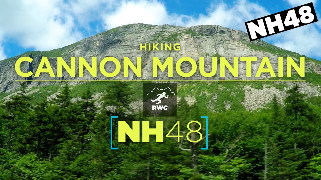 Hiking Cannon Mountain | NH48