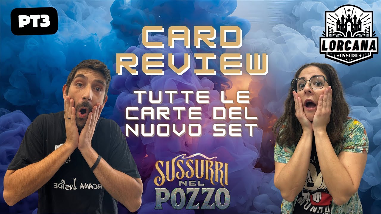 SUSSURRI NEL POZZO CARD REVIEW-Commentiamo le nuove carte di Whisper in the Well Disney Lorcana PT3