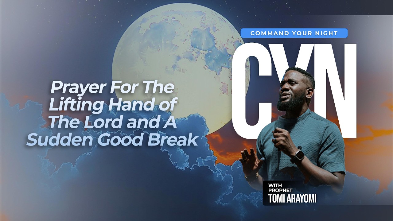 Prayer For The Lifting of Hand of The Lord & A Sudden Break | COMMAND YOUR NIGHT | February 26, 2026