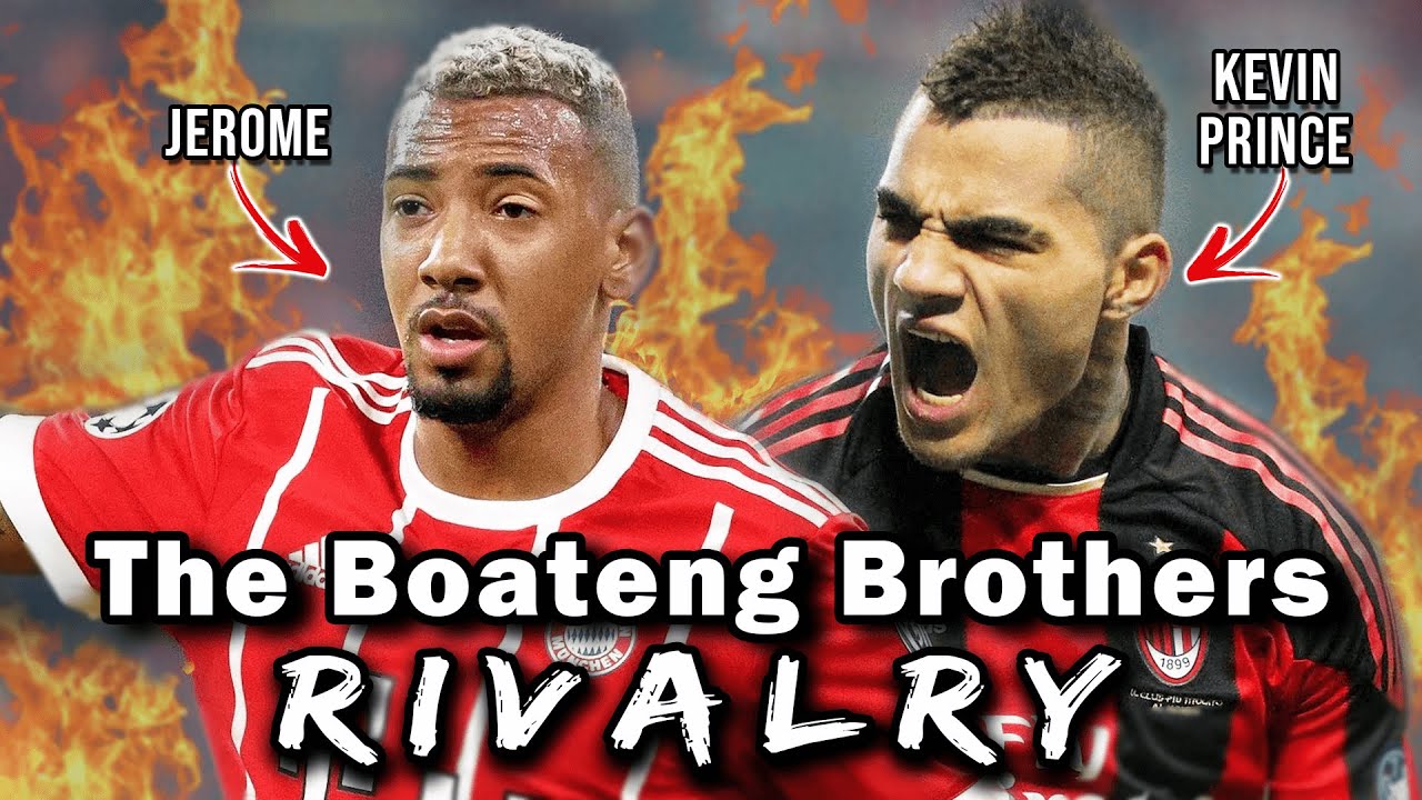 Kevin-Prince and Jérôme Boateng -- The Heated Brother Rivalry