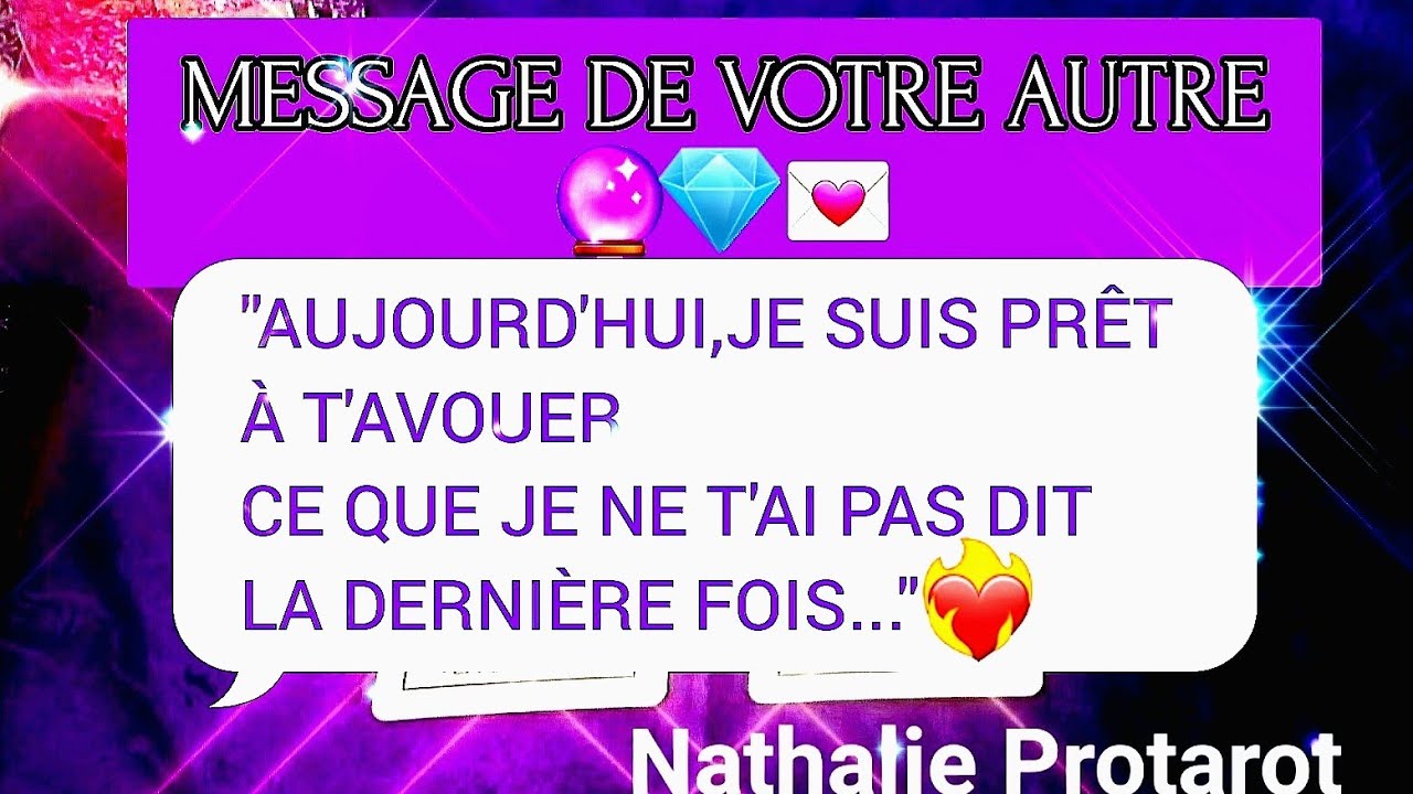 MESSAGE DE VOTRE AUTRE🔮💎 