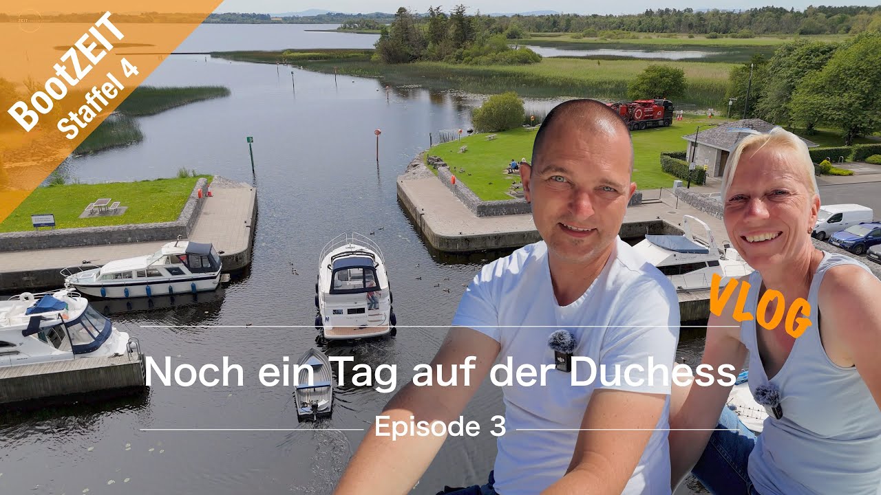 Noch ein Tag auf der Duchess - VLOG (Lough Derg)