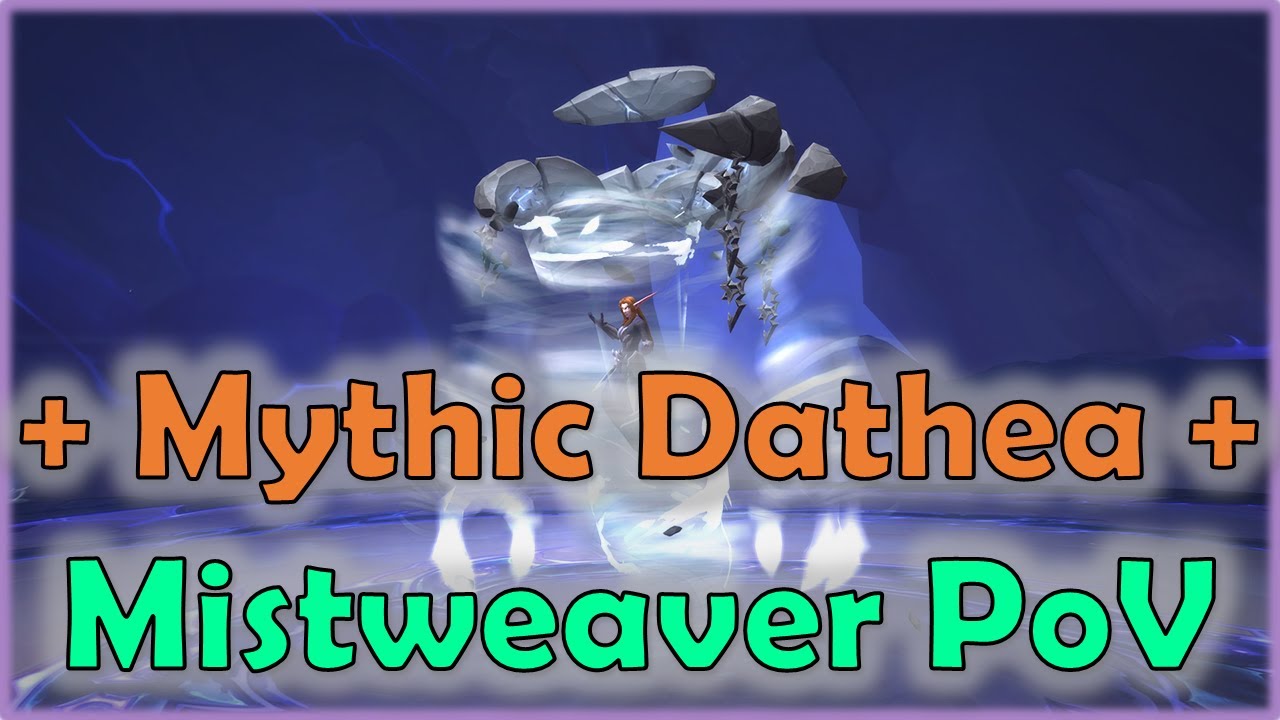 Mythic Dathea | Vault of Incarnates | Proper Guild Name - Silvermoon | Mistweaver Monk PoV