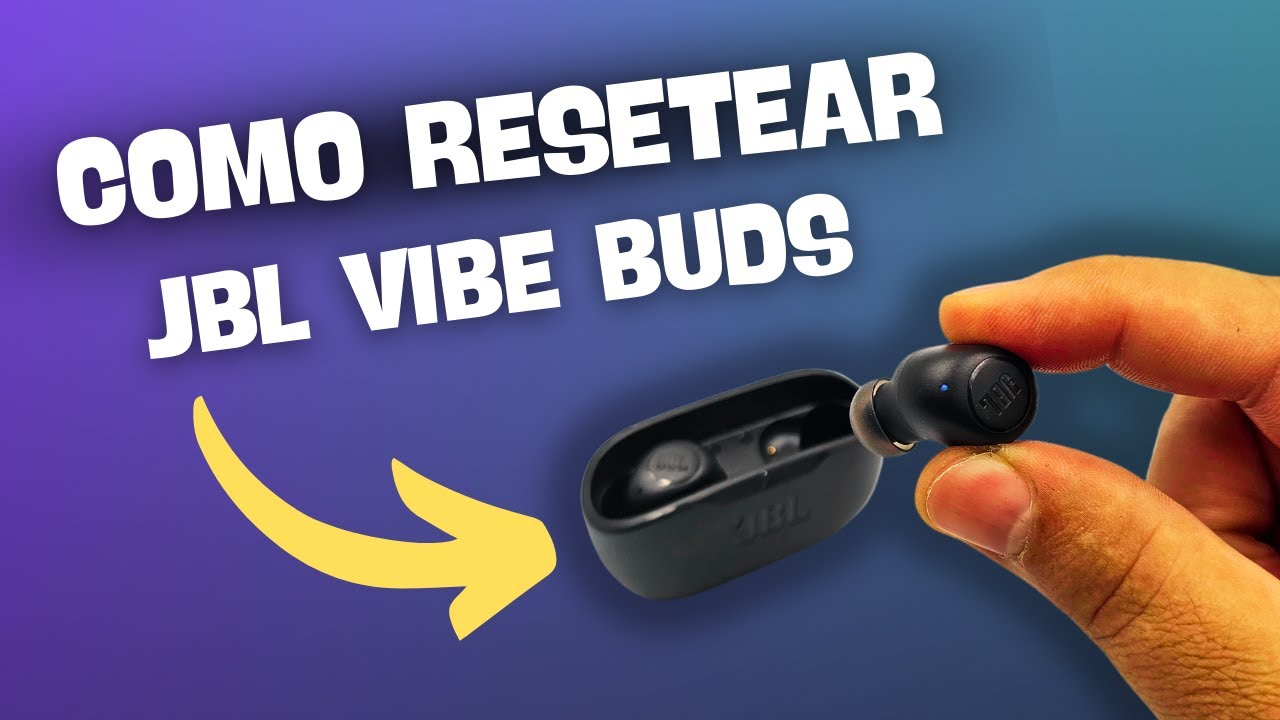 COMO RESETEAR, REINICIAR AUDIFONOS JBL VIBE BUDS - Solucionar problemas de conexi&oacute;n