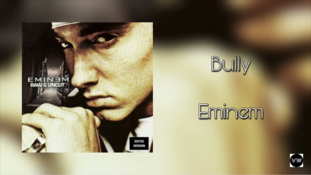 Eminem - Bully (Clean Version)