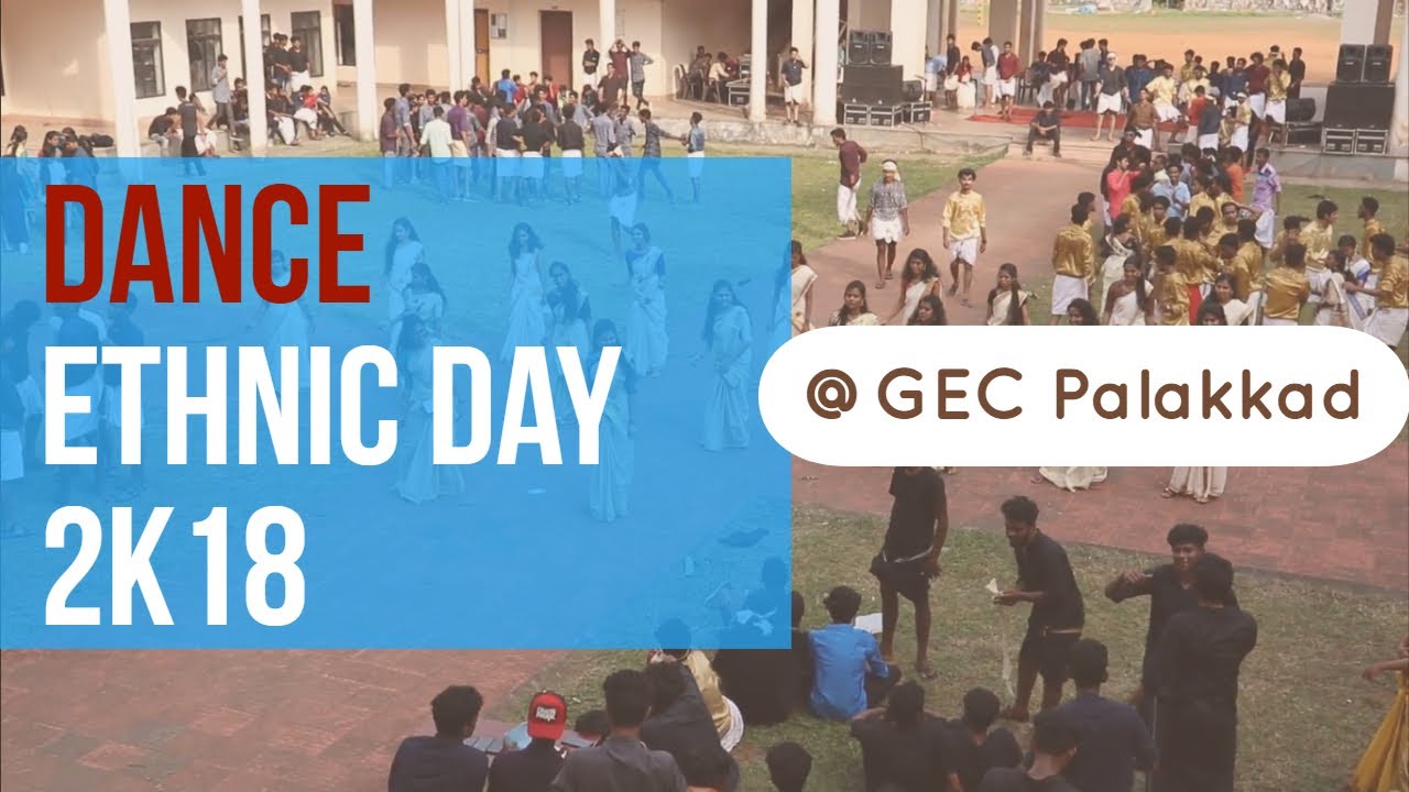 GEC PALAKKAD | Ethnic Day 2k18 | Dance by IT 2k15-19 Batch