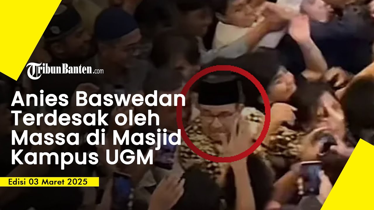 Anies Baswedan Terdesak oleh Massa di Masjid Kampus UGM setelah Jadi Penceramah