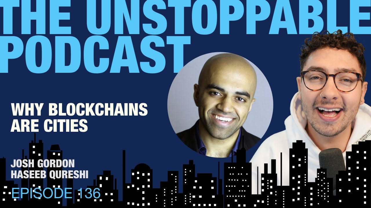 Why Blockchains Are Cities with Haseeb Qureshi from Dragonfly Capital | Ep. 136