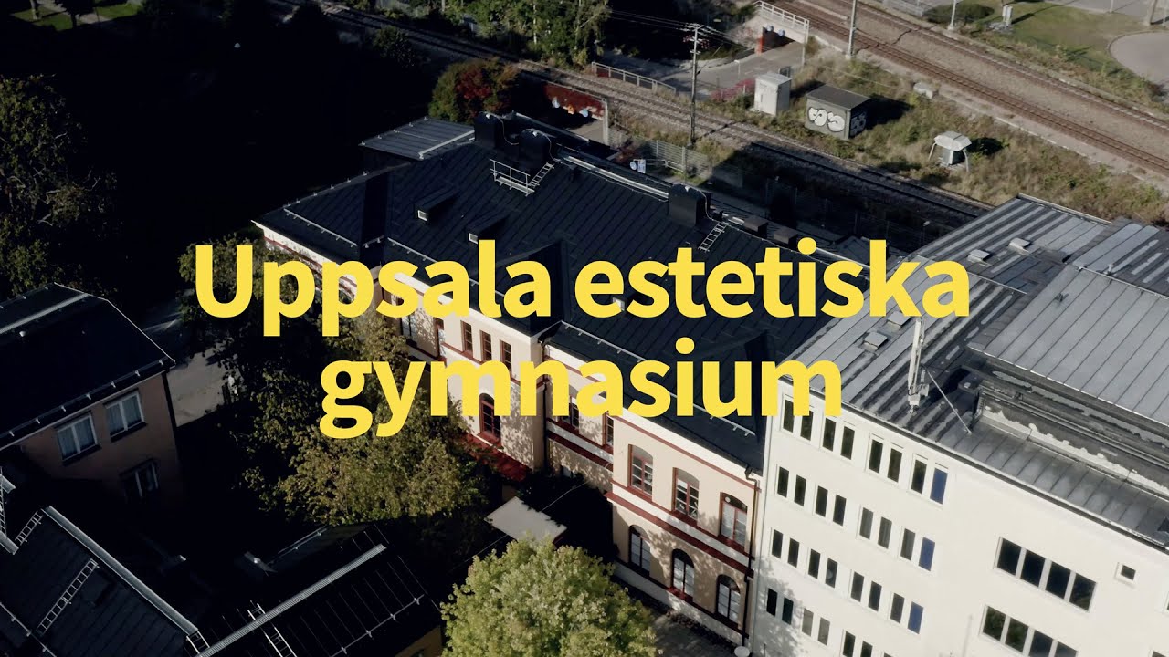 Om Uppsala estetiska gymnasium