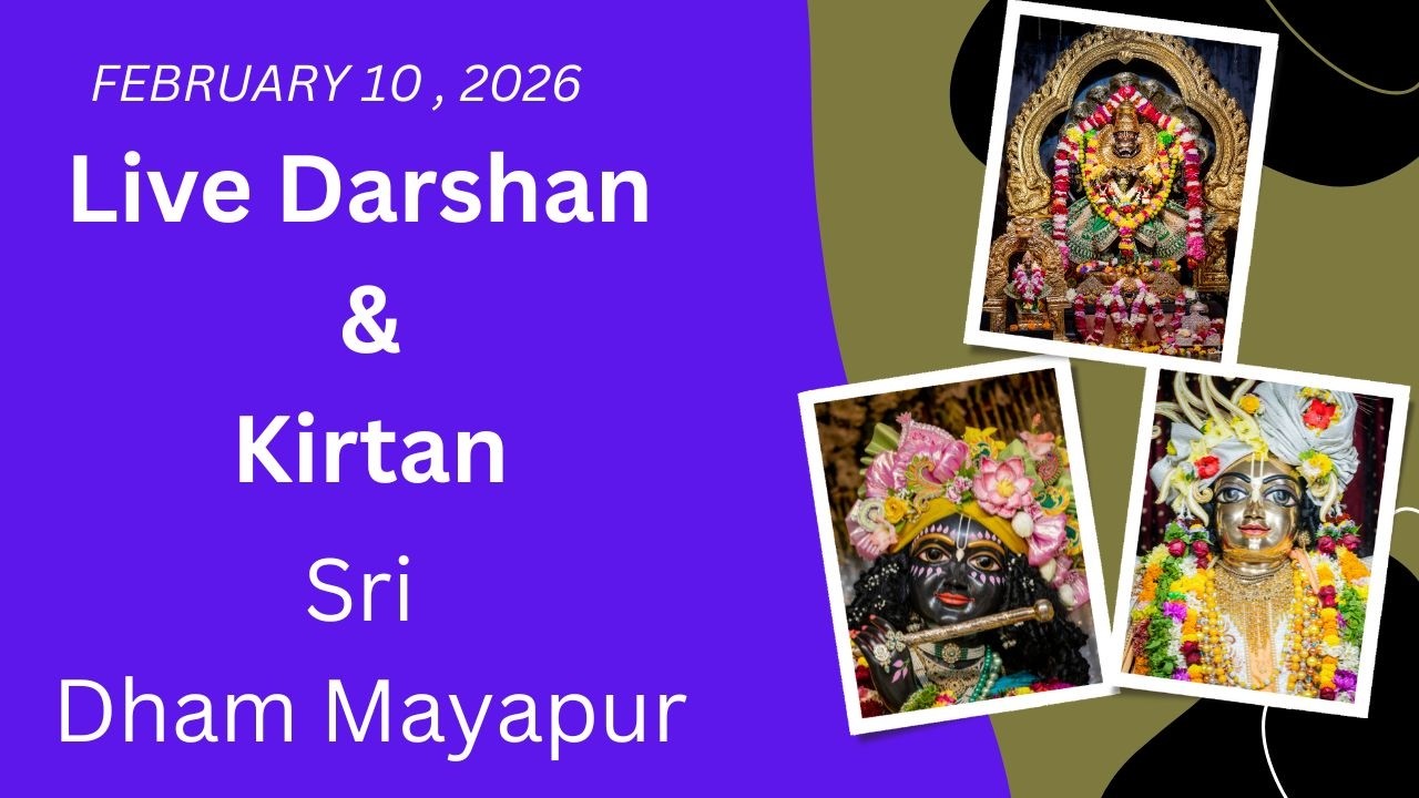 Live  Darshan & Kirtan Sri Dham Mayapur  (February 10, 2026)