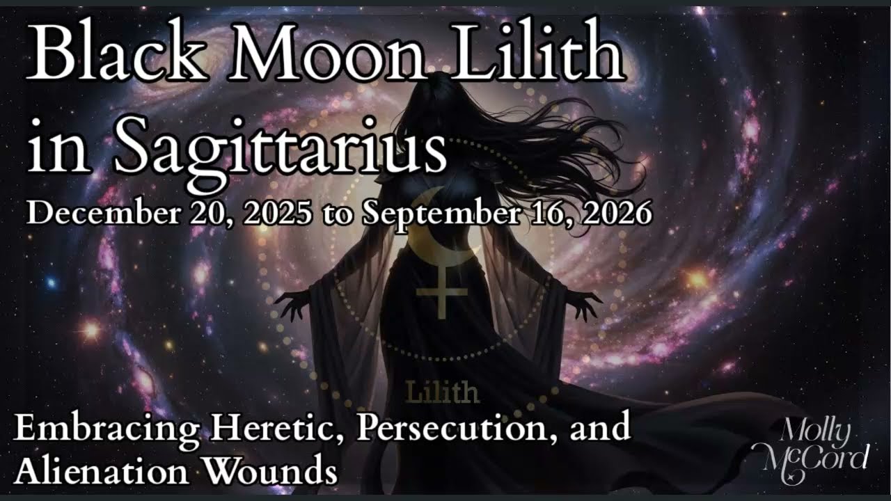 Embracing Heretic, Persecution, Alienation Wounds Black Moon Lilith in Sagittarius ~ 2026 Astrology