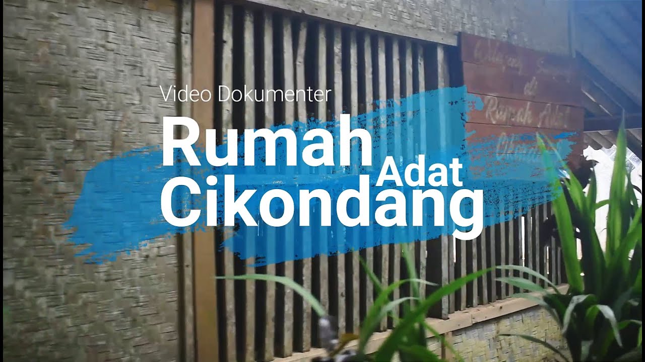 Rumah Adat Cikondang | Film Dokumenter