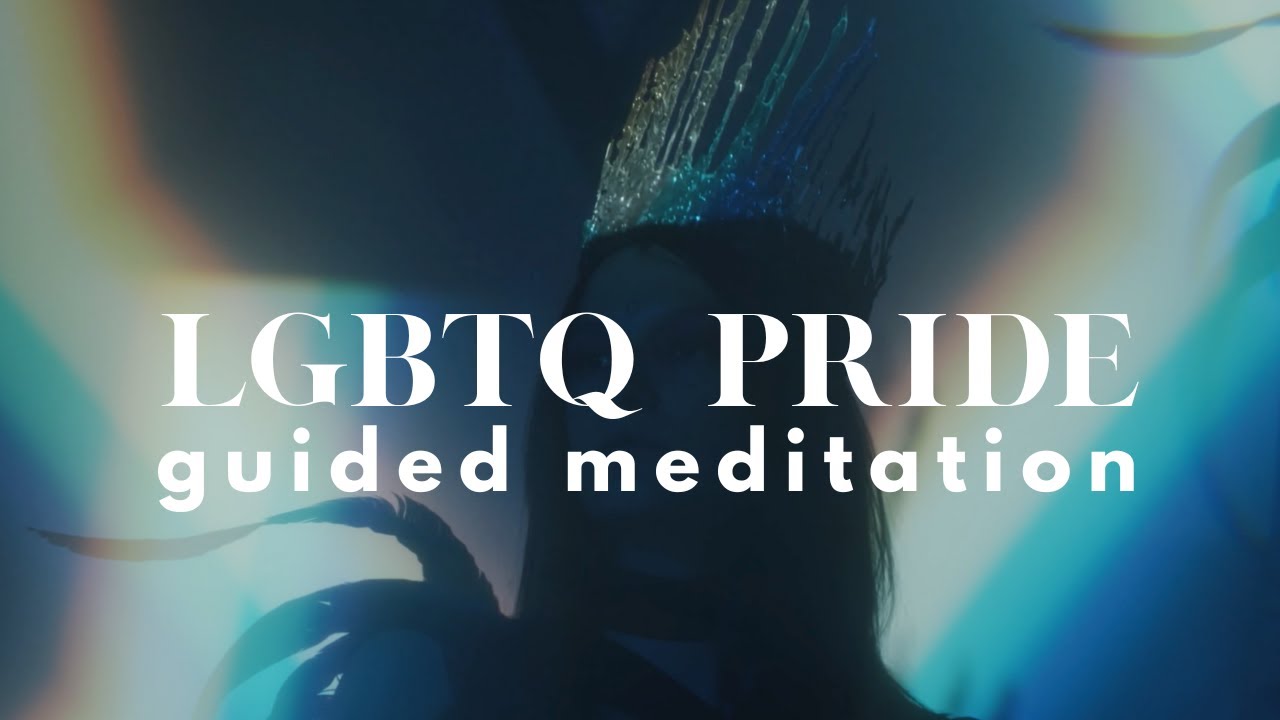 Meditation for Pride Month: LGBTQ Self-Acceptance (12 minutes)