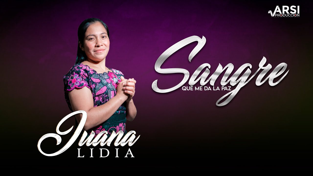 SANGRE QUE ME DA LA PAZ - JUANA LIDIA
