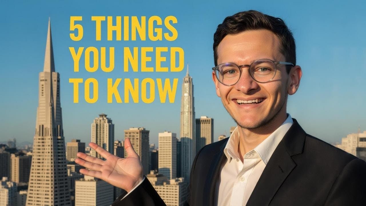 5 Things You Need To Know - Moving to San Francisco in 2025