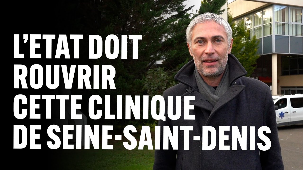 La clinique Vauban de Livry-Gargan doit rouvrir !