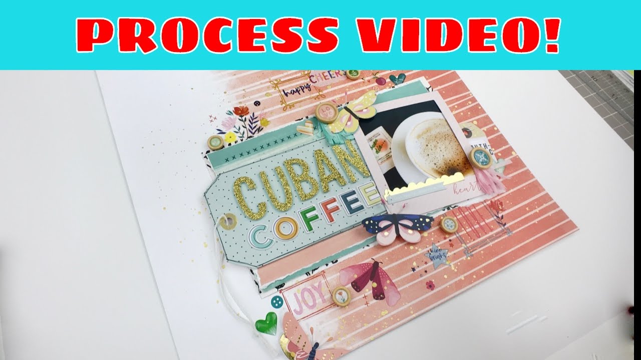 Scrapbooking Process: Cuban Coffee