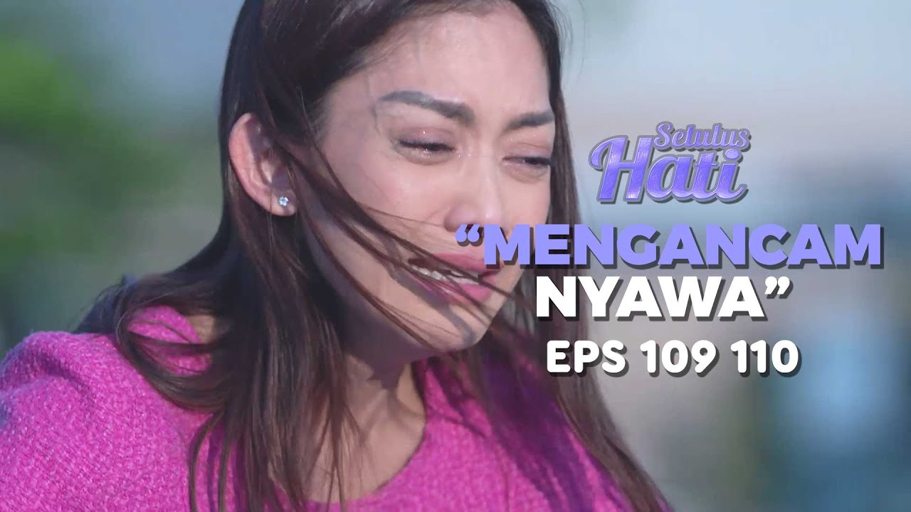 Rossa Mengalami Patah Hati Untuk Kedua Kalinya - SETULUS HATI | Eps 109 110 Part 6