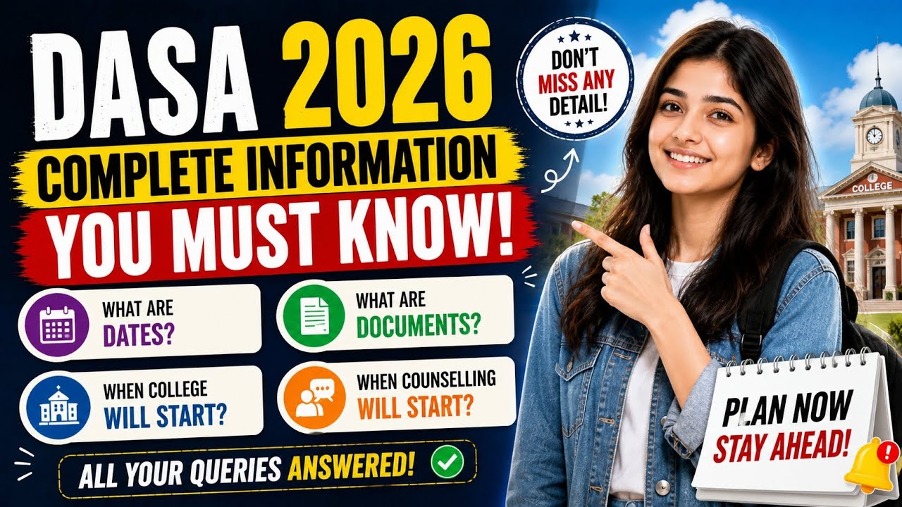 DASA 2026 Explained: Counselling Dates, Documents, College Start & More