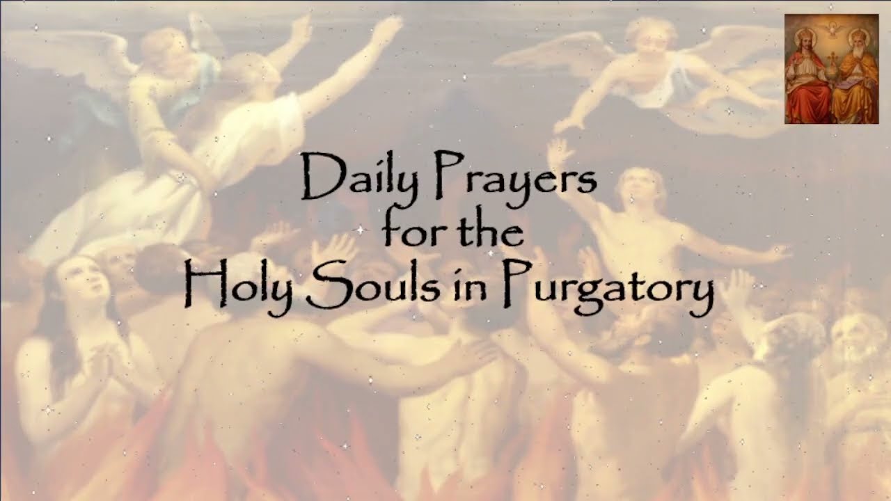 Wednesday Prayer for Holy Souls in Purgatory, 18 February 2026