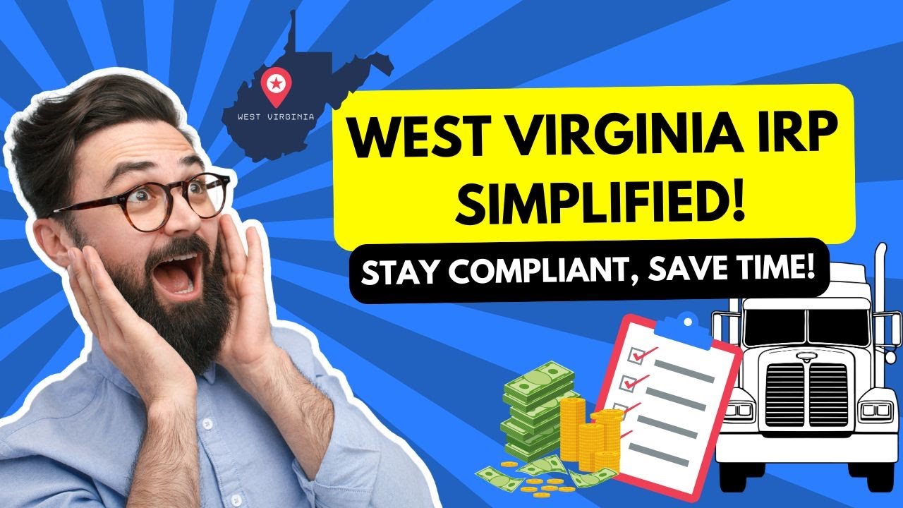 West Virginia IRP Explained - Easy way to get trucking working quickly
