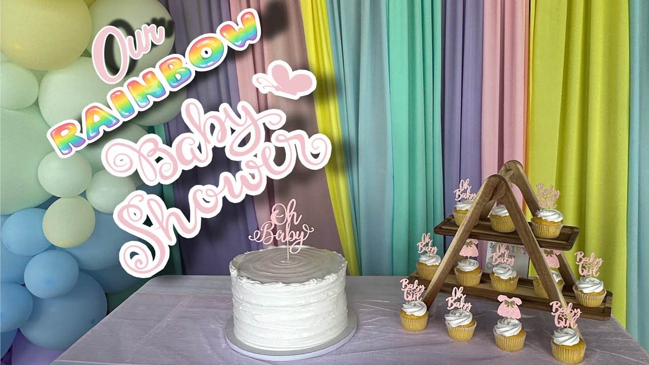 Our Baby Shower | Rainbow Theme for our Rainbow Baby Girl