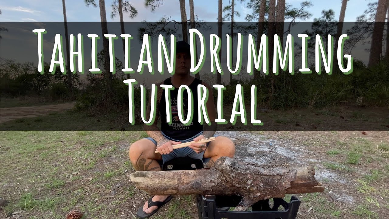 Tahitian Drumming Tutorial