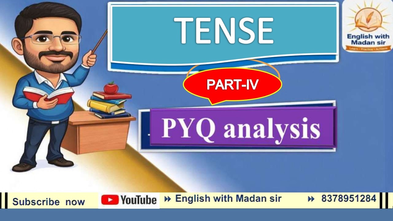 Complete English Grammar I PYQ Analysis TENSE Part-4 I Madan Sir I