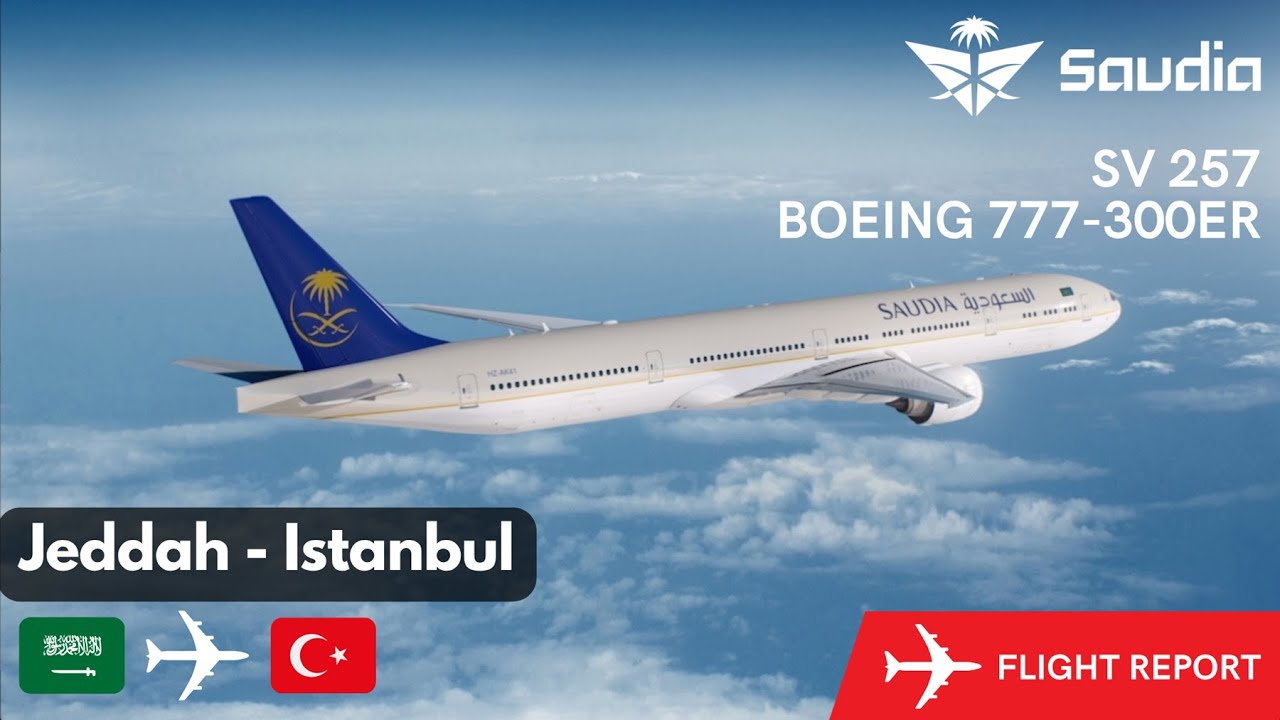 ✈️ Enjoy Türkiye Sky with Saudia Airlines | AMAZING | JEDDAH (JED) to ISTANBUL (IST) | SV 257