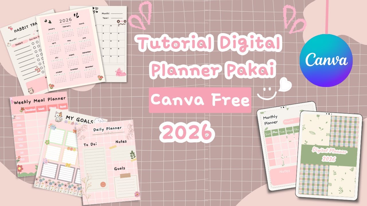 Tutorial Canva untuk Pemula: Bikin Planner Digital 2026