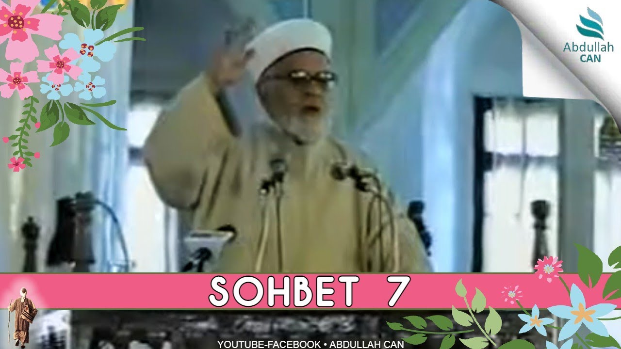 Tahir Büyükkörükçü Sohbetleri - (VAAZ 7)