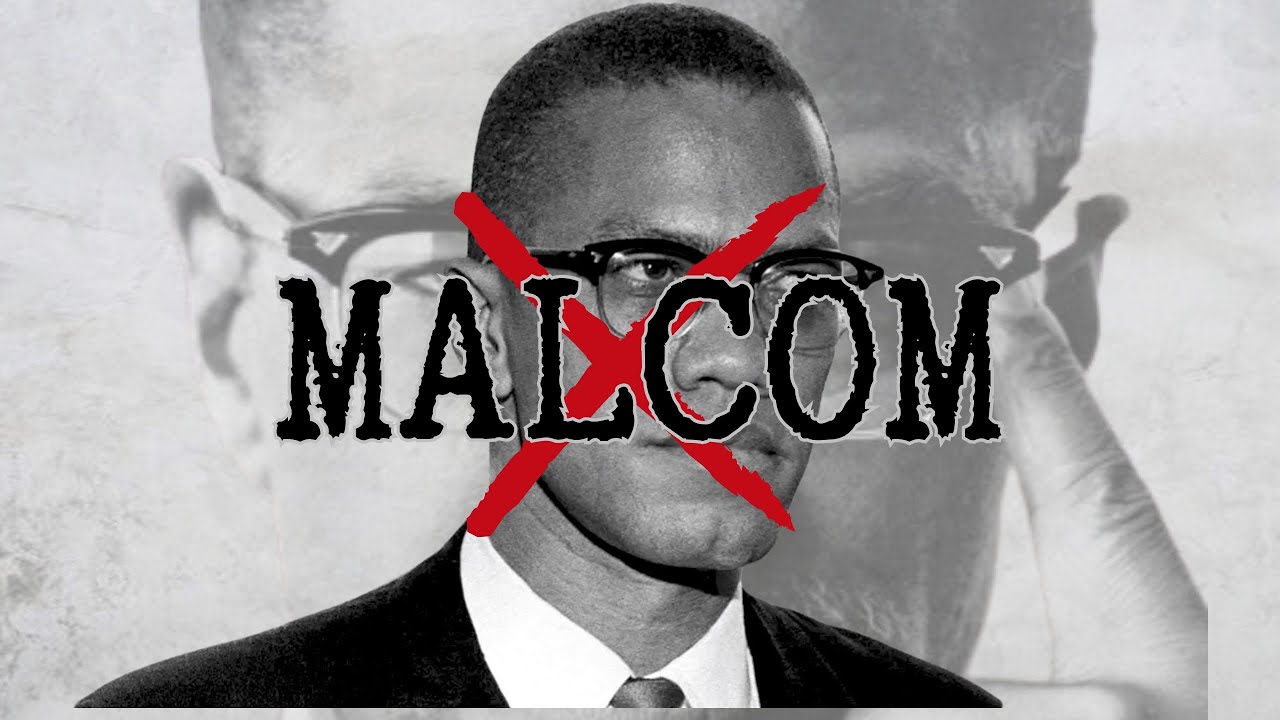 Why They Killed Malcom X