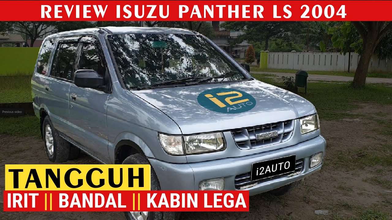 FULL REVIEW ISUZU PANTHER LS 2004 MANUAL | Mobil Tangguh, Bandal, Irit
