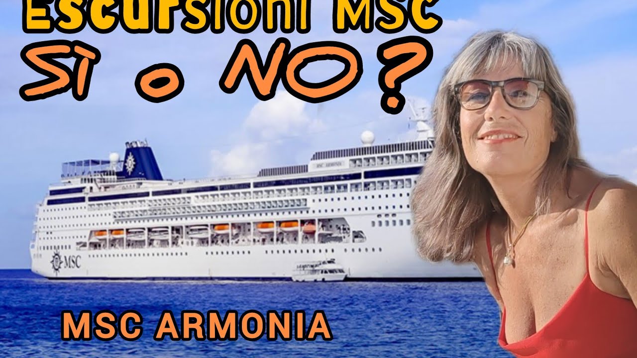 Crociere MSC: escursioni a pagamento o fai da te?