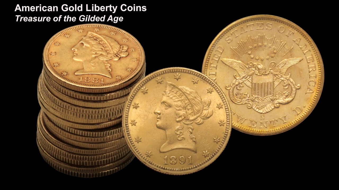 American Liberty Gold Coins: Treasure of the Gilded Age
