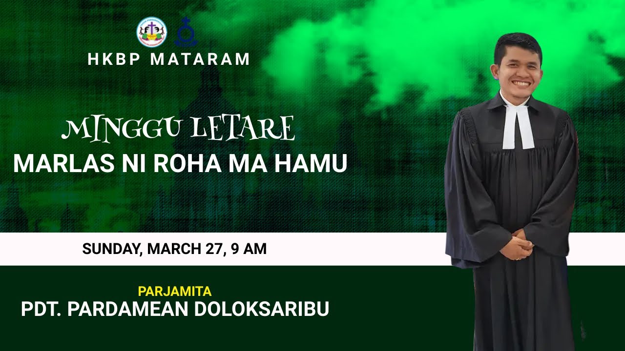 HKBP MATARAM - LIVE STREAMING IBADAH UMUM MINGGU, 27 MARET 2022