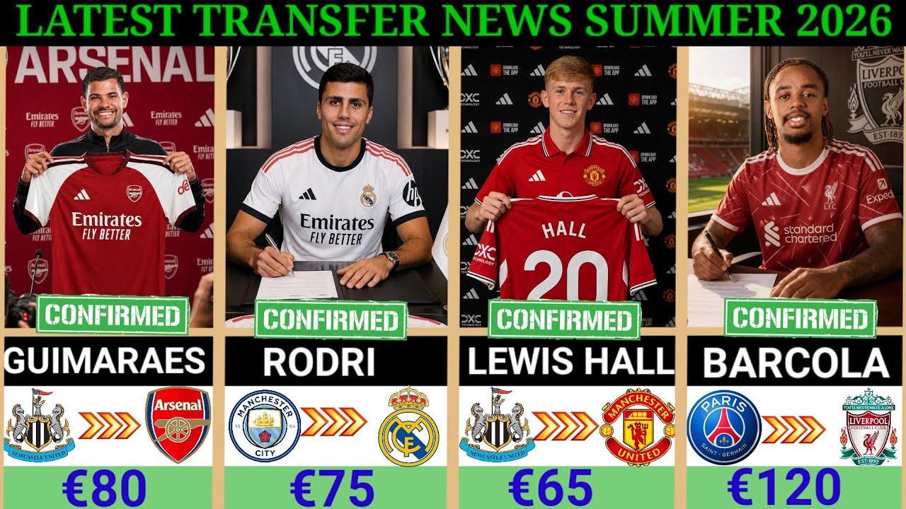 🚨 LATEST CONFIRMED TRANSFERS & RUMOURS NEWS 2026 🤯 Guimaraes, Rodri, Barcola, Lewis Hall, Baleba ✅