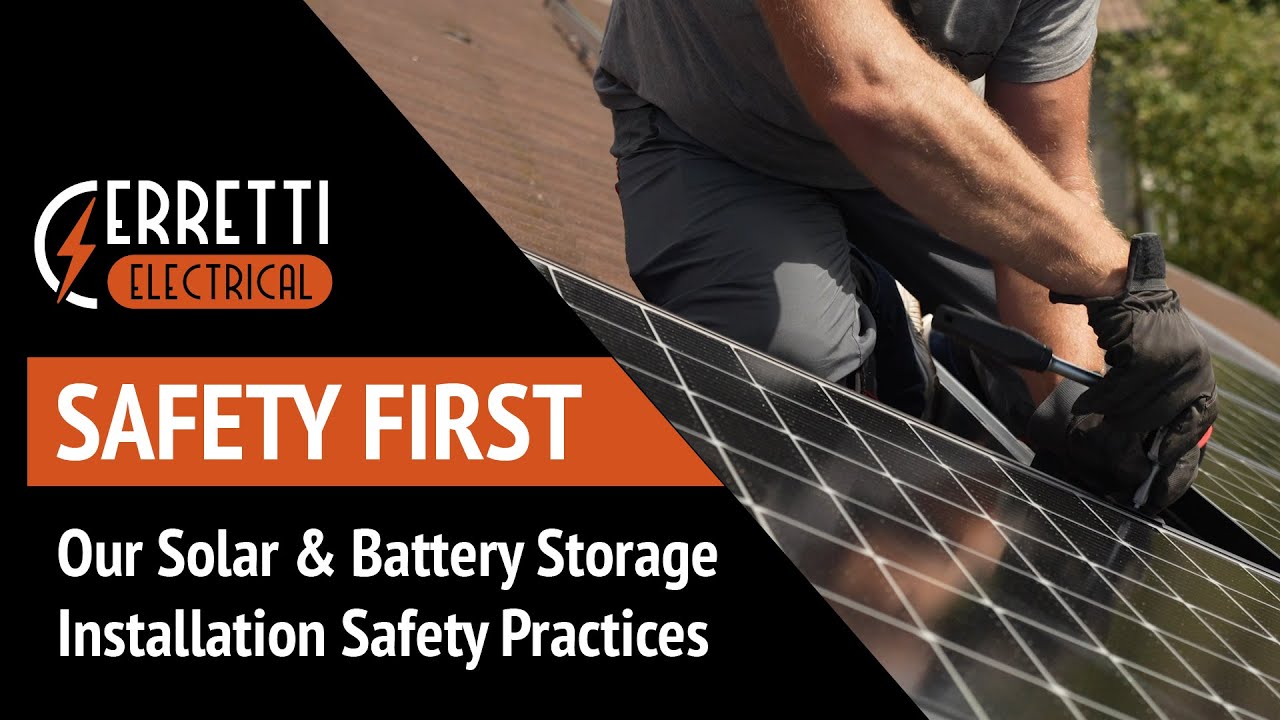 What Safety Measures Do We Take When Installing Solar Panels&nbsp;&ndash;&nbsp;Cerretti Electrical ⚡️