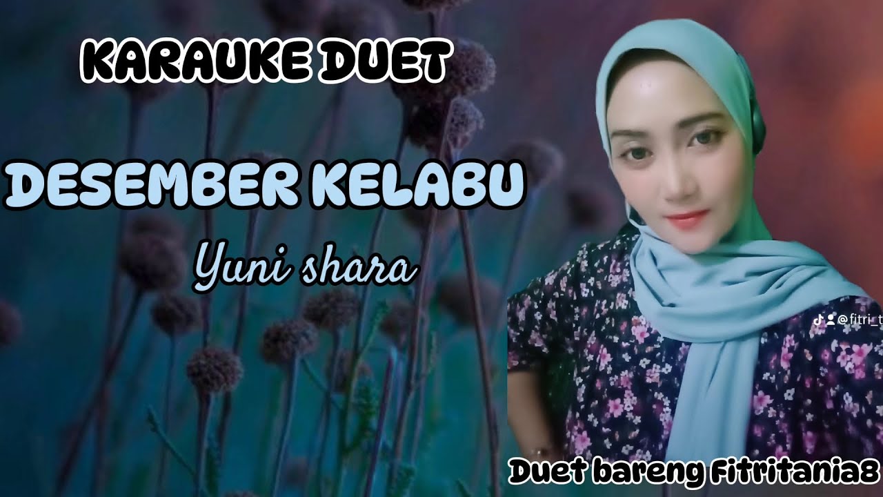 KARAUKE DUET~DESEMBER KELABU~YUNI SHARA
