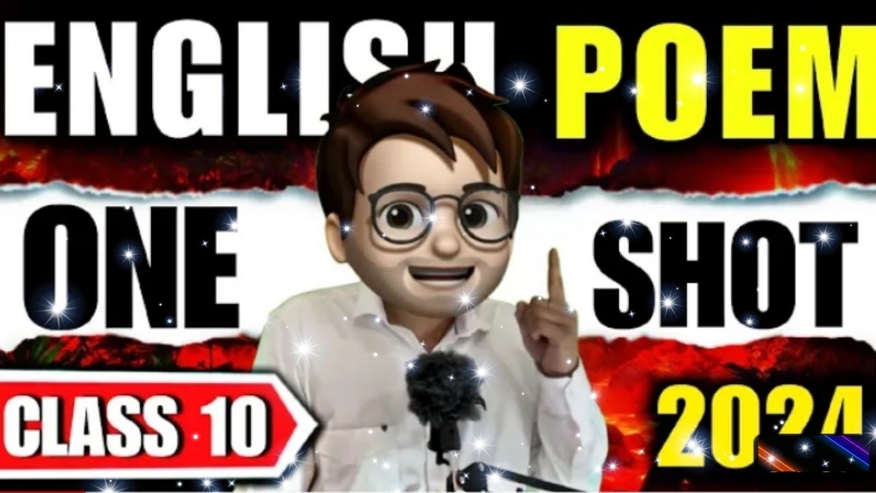 Class 10 English Poems One shot / First flight Class 10th Board 2024 🔥 / POEMS CLASS 10 ONE SHOT