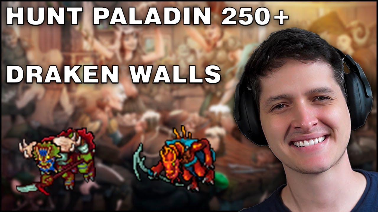 HUNT Paladin 250+ DRAKEN WALLS | Tibia