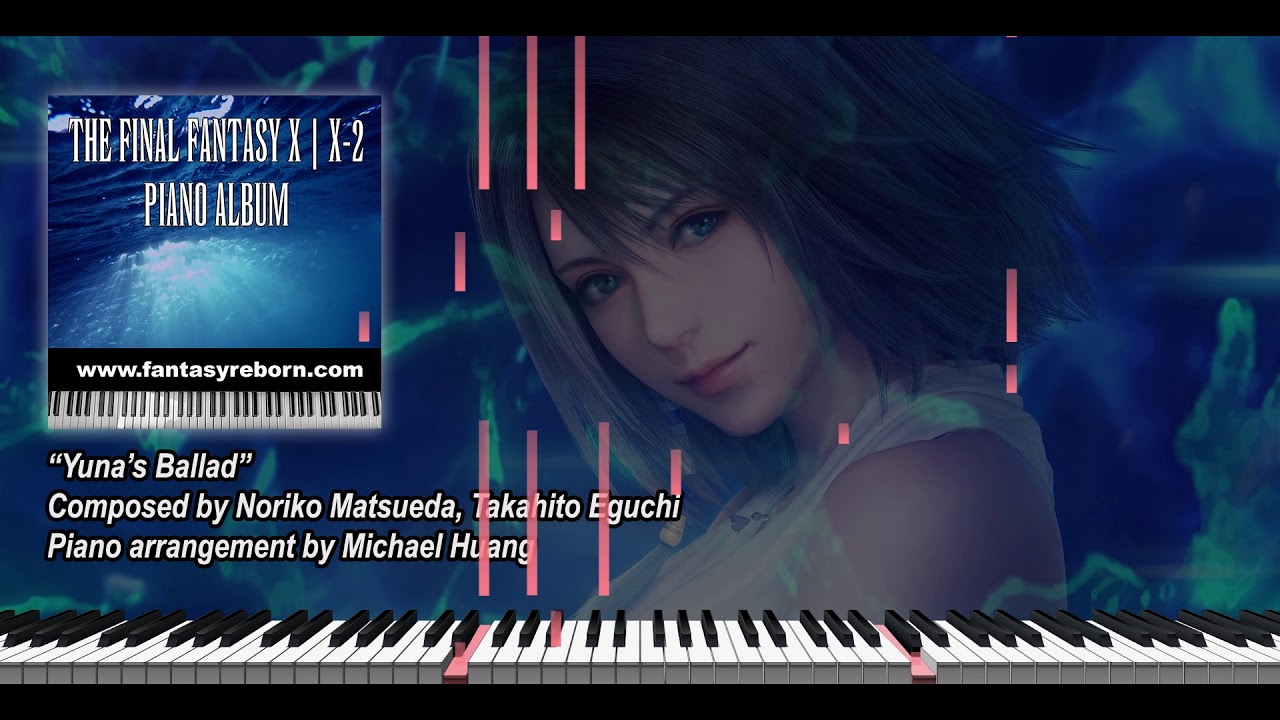 Final Fantasy X-2 - Yuna's Ballad  | Piano Cover by Fantasy Reborn