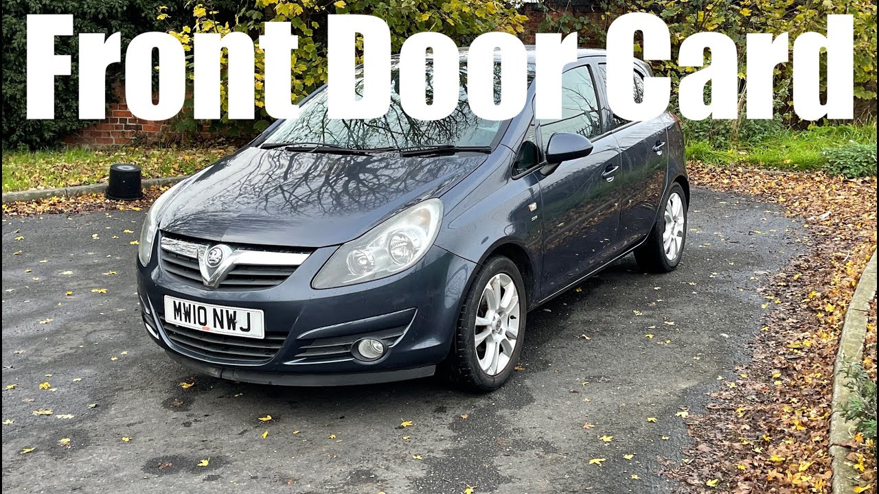 Vauxhall Corsa D Front Door Card Removal - How To DIY