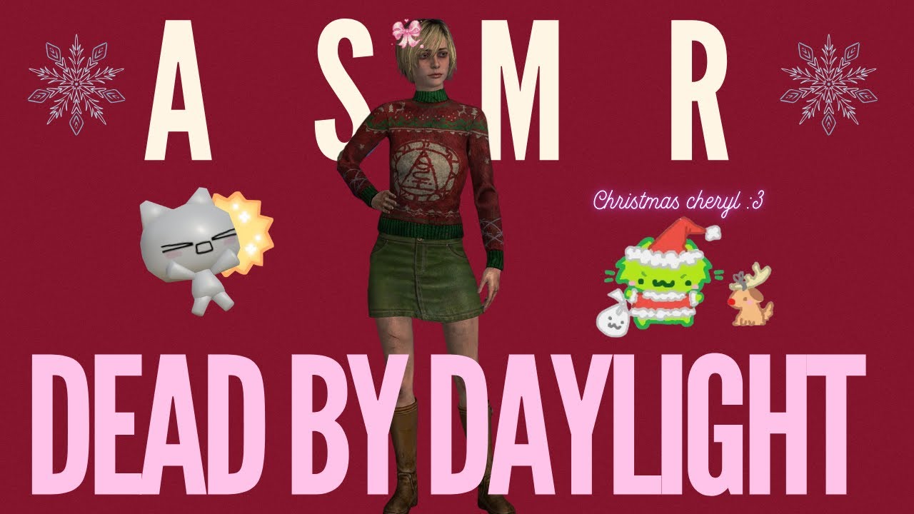 ASMR ИГРЫ ⸜(｡˃ ᵕ ˂ )⸝♡ Dead by Daylight + Рождественская Шерил 🎁