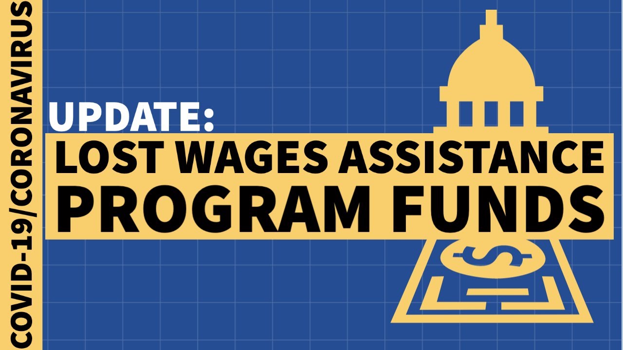 Update: Lost Wages Assistance Program Funds