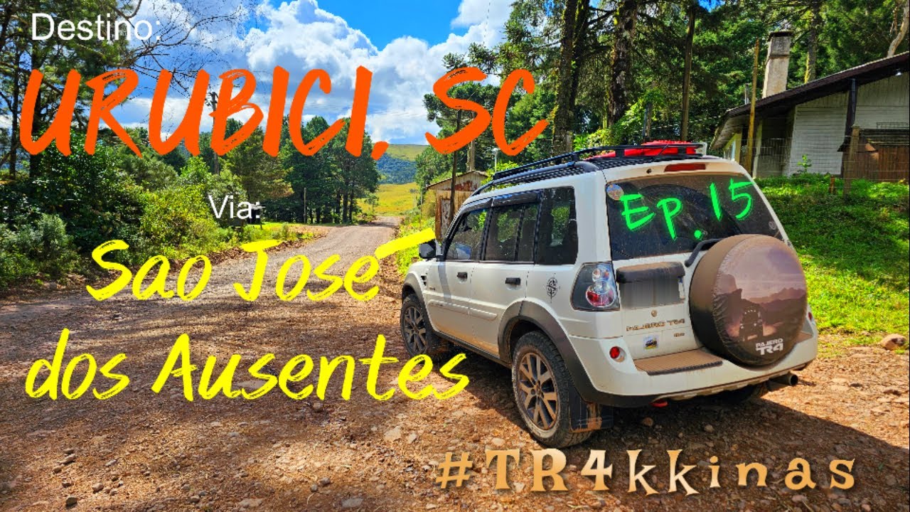 PAJERO TR4 4X4 - URUBICI, SC VIA AUSENTES, RS - UMA AVENTURA DE MÃE E FILHO - #TR4KKINAS - EP.15